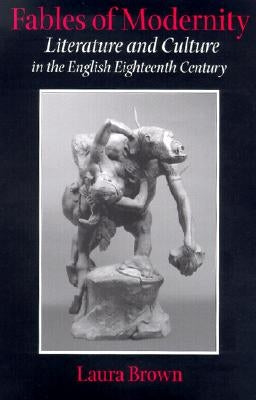 Fables of Modernity by Brown, Laura S.