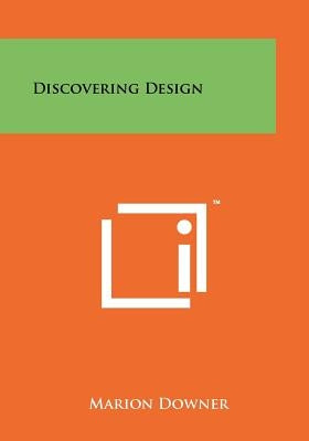 Discovering Design by Downer, Marion