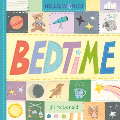 Hello, World! Bedtime by McDonald, Jill