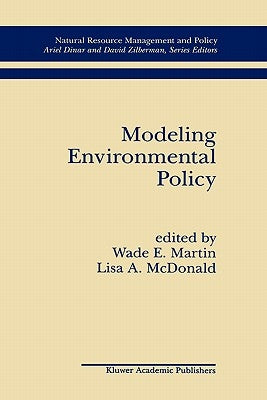 Modeling Environmental Policy by Martin, Wade E.
