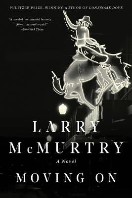 Moving on by McMurtry, Larry