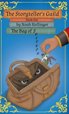 The Storyteller's Guild by Hollinger, Noah