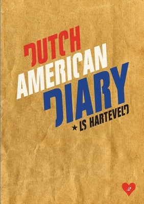 Dutch American Diary by Harteveld, Ls
