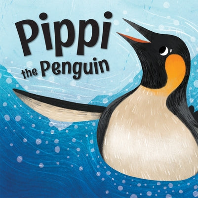Pippi the Penguin by Veitch, Catherine