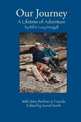 Our Journey by Dougall, Bill &. Lucy