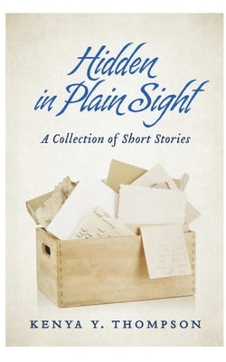 Hidden in Plain Sight by Thompson, K. Y.