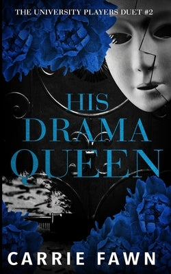 His Drama Queen: A Dark MMFM Omegaverse Bully Romance by Fawn, Carrie