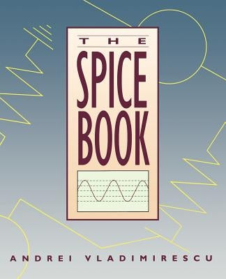 The Spice Book by Vladimirescu, Andre