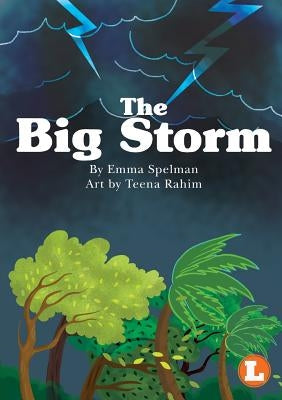 The Big Storm by Spelman, Emma