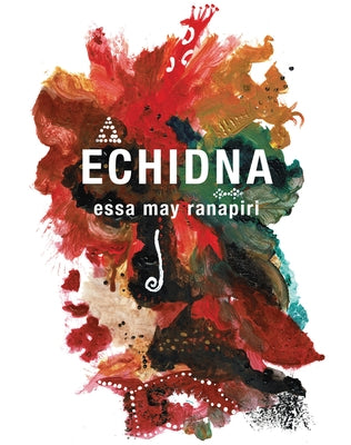 Echidna by Ramipiri, Essa May