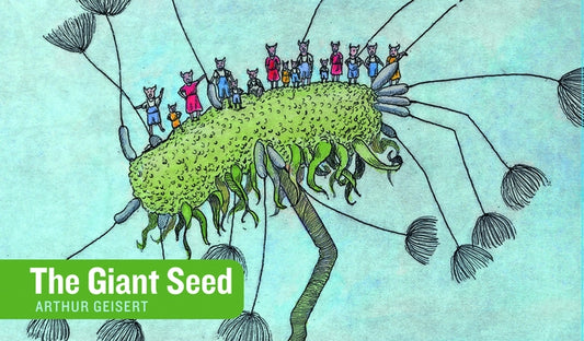 The Giant Seed by Geisert, Arthur