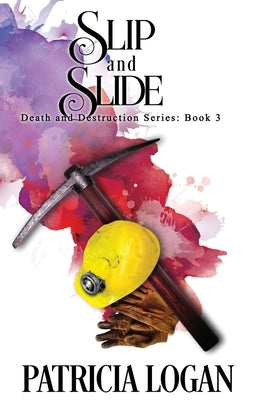 Slip and Slide by Bichmann, Liz