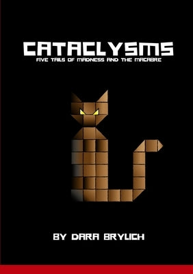 Cataclysms by Brylich, Dara