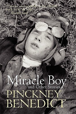 Miracle Boy and Other Stories by Benedict, Pinckney