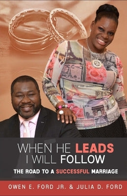 When He Leads I Will Follow by Ford, Julia D.