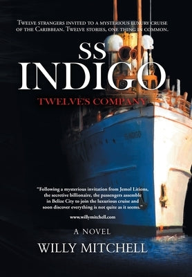 Ss Indigo: Twelve's Company by Mitchell, Willy