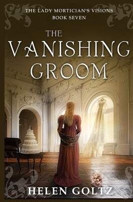 The Vanishing Groom by Goltz
