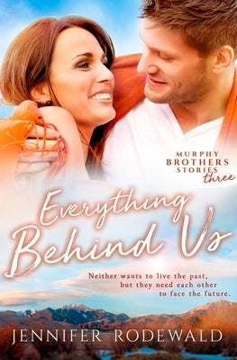 Everything Behind Us: A Murphy Brothers Story (Book 3) by (two), Potter's House Books