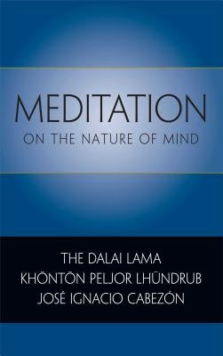 Meditation on the Nature of Mind by Dalai Lama