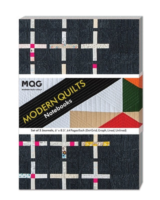 Modern Quilts Notebooks: Set of 3 Journals, 6" X 8.5", 64 Pages Each (Dot Grid, Graph, Lined, Unlined) by C&t Publishing