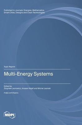 Multi-Energy Systems by Leonowicz, Zbigniew