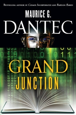 Grand Junction by Dantec, Maurice G.