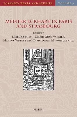 Meister Eckhart in Paris and Strasbourg by Vinzent, M.