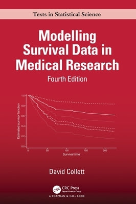 Modelling Survival Data in Medical Research by Collett, David
