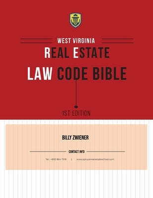 West Virginia Real Estate Law Code Bible by Zwiener, Billy