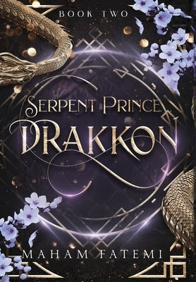 Drakkon: Serpent Prince by Fatemi, Maham