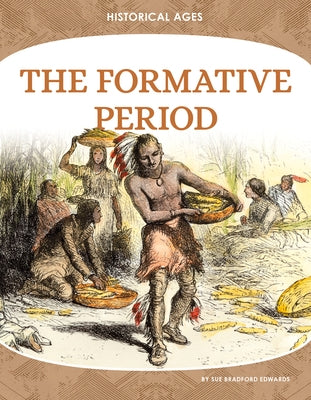 The Formative Period by Edwards, Sue Bradford