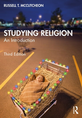 Studying Religion: An Introduction by McCutcheon, Russell