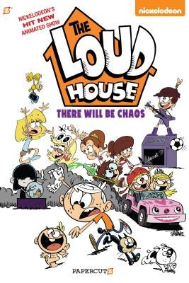 The Loud House #1: There Will Be Chaos by Nickelodeon