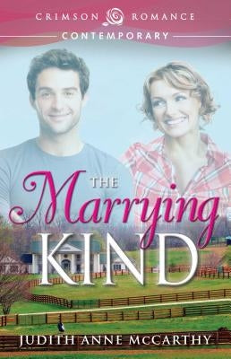 The Marrying Kind by McCarthy, Judith Anne