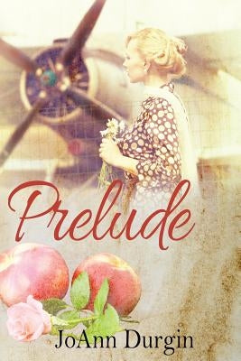 Prelude by Durgin, Joann