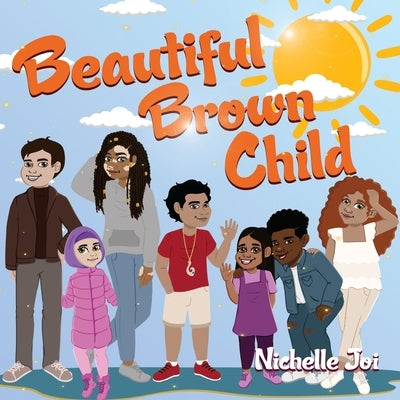 Beautiful Brown Child by Joi, Nichelle