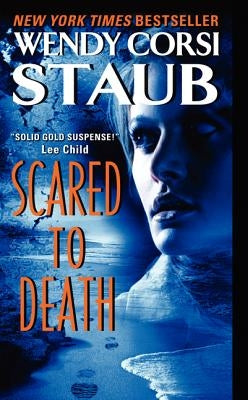 Scared to Death by Staub, Wendy Corsi