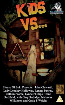 Loki at the Movies: Kids Vs by Pearce, Callum