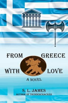 From Greece with Love by James, S. L.