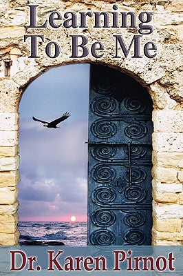 Learning to Be Me by Pirnot, Karen Hutchins