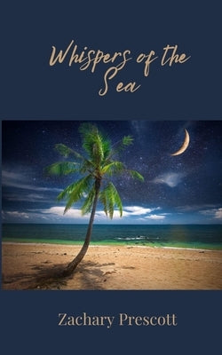 Whispers of the Sea by Prescott, Zachary