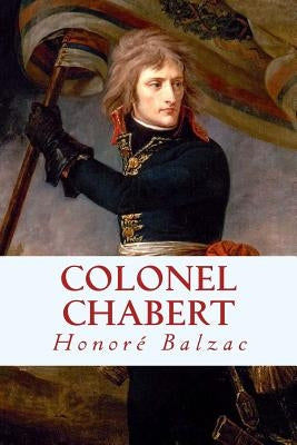 Colonel Chabert by De Balzac, Honore