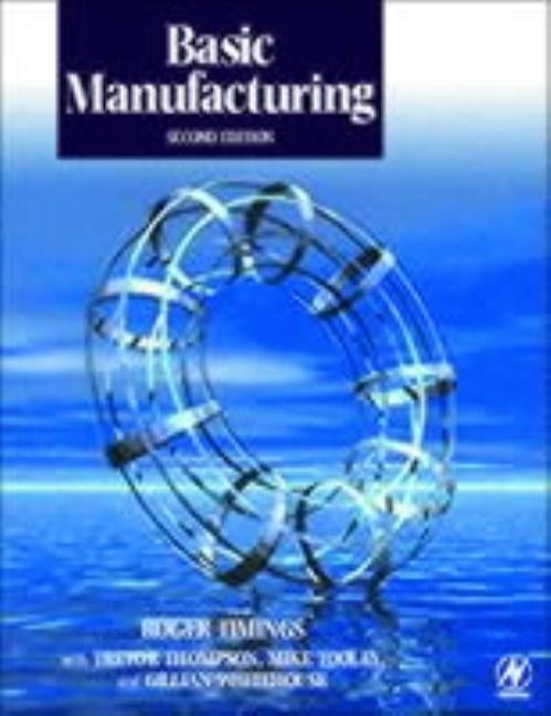 Basic Manufacturing by Timings, Roger L.