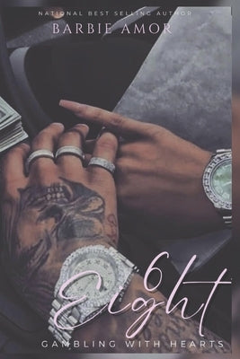 6 Eight: Gambling With Hearts by Scott, Barbie