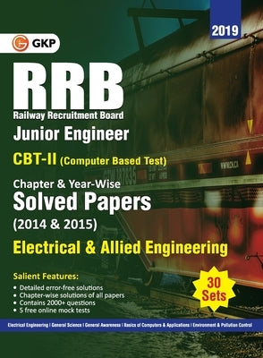 RRB 2019 - Junior Engineer CBT II 30 Sets: Chapter-Wise & Year-Wise solved Papers (2014 & 2015) - Electrical & Allied Engineering by Gkp