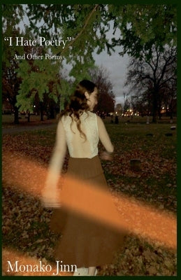 "I Hate Poetry" and Other Poems by Jinn, Monako