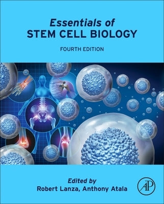 Essentials of Stem Cell Biology by Lanza, Robert