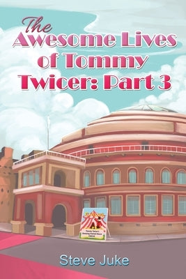 The Awesome Lives of Tommy Twicer: Part 3 by Juke, Steve