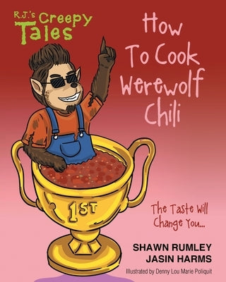 How To Cook Werewolf Chili by Rumley, Shawn