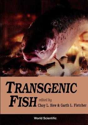 Transgenic Fish (P/H) by Hew, CHOY Leong
